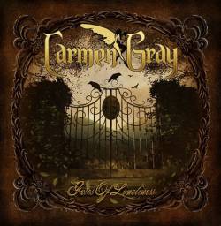 Carmen Gray : Gates of Loneliness